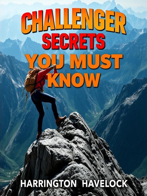 Title details for Challenger Secrets You Must Know by Harrington Havelock - Wait list